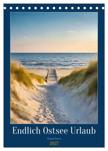 Endlich Ostsee Urlaub (Tischkalender 2027 DIN A5 hoch), CALVENDO Monatskalender