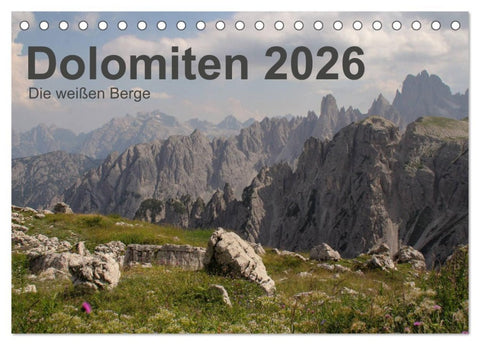 Dolomiten 2026 - Die weißen Berge (Tischkalender 2026 DIN A5 quer), CALVENDO Monatskalender
