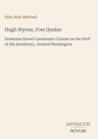 Hugh Wynne, Free Quaker
