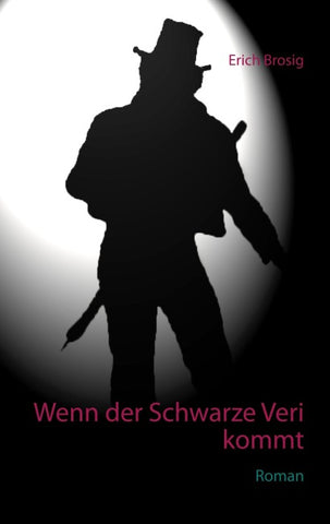 Wenn der Schwarze Veri kommt