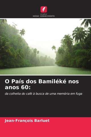 O País dos Bamiléké nos anos 60: