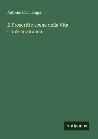 Il Proscritto scene della Vita Contemporanea