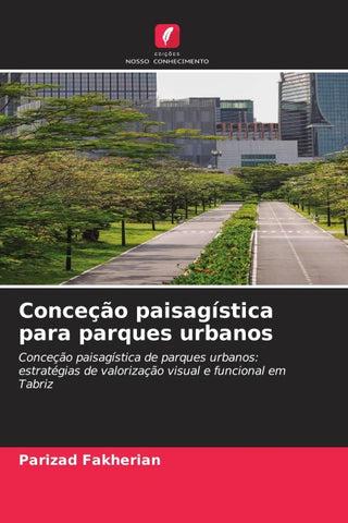 Conceção paisagística para parques urbanos
