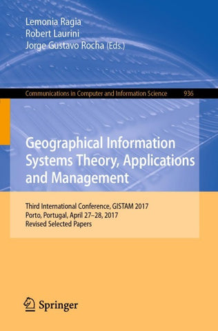 Geographical Information Systems Theory, Applications and Management