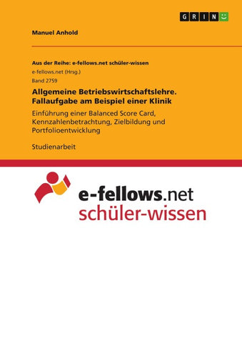 Allgemeine Betriebswirtschaftslehre. Fallaufgabe am Beispiel einer Klinik