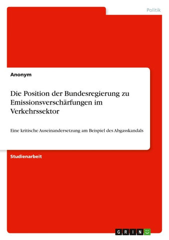 Die Position der Bundesregierung zu Emissionsverschärfungen im Verkehrssektor