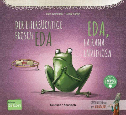 Der eifersüchtige Frosch Eda (Deutsch-Spanisch)