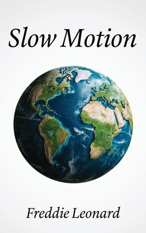 Slow Motion