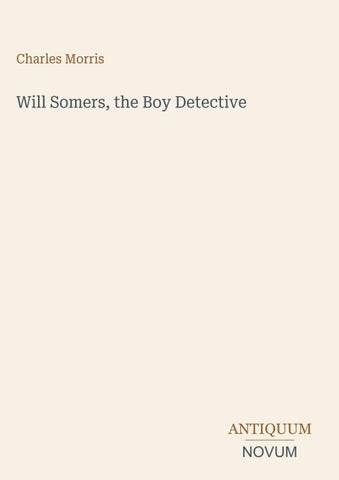 Will Somers, the Boy Detective