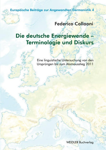 Die deutsche Energiewende - Terminologie und Diskurs