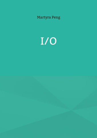 I/O