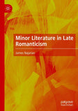 Minor Literature in Late Romanticism