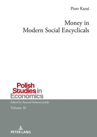 Money in Modern Social Encyclicals