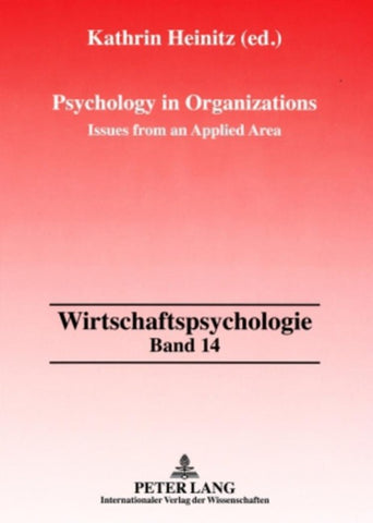 Psychology in Organizations