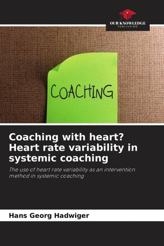 Coaching with heart? Heart rate variability in systemic coaching
