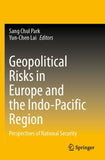 Geopolitical Risks in Europe and the Indo-Pacific Region