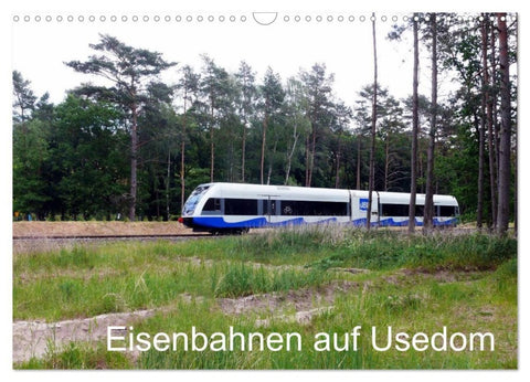 Eisenbahnen auf Usedom (Wandkalender 2027 DIN A3 quer), CALVENDO Monatskalender