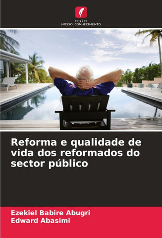 Reforma e qualidade de vida dos reformados do sector público