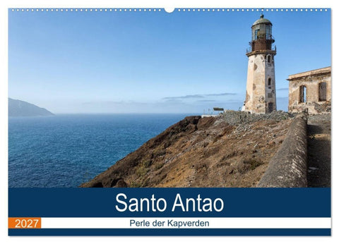 Santo Antao, Perle der Kapverden (Wandkalender 2027 DIN A2 quer), CALVENDO Monatskalender