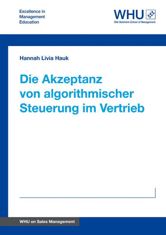 Die Akzeptanz von algorithmischer Steuerung im Vertrieb