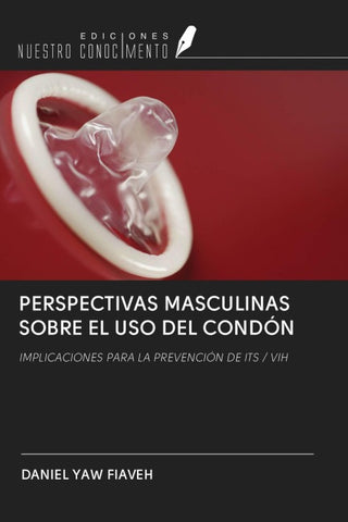 PERSPECTIVAS MASCULINAS SOBRE EL USO DEL CONDÓN