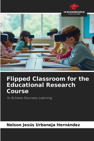 Flipped Classroom for the Educational Research Course