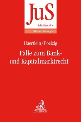 Fälle zum Bank- und Kapitalmarktrecht