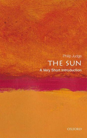 The Sun: A Very Short Introduction
