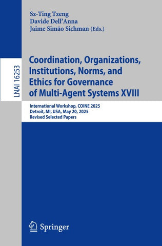 Coordination, Organizations, Institutions, Norms, and Ethics for Governance of Multi-Agent Systems XVIII