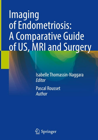 Imaging of Endometriosis: A Comparative Guide of US, MRI and Surgery