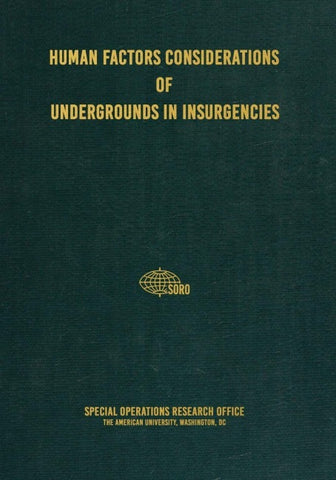 Human Factors Considerations of Undergrounds in Insurgencies