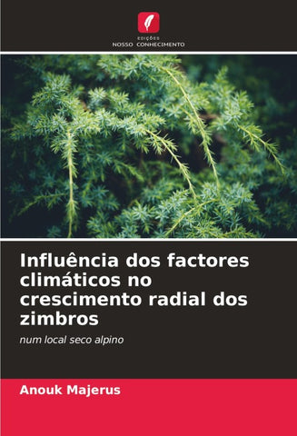 Influência dos factores climáticos no crescimento radial dos zimbros
