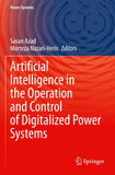 Artificial Intelligence in the Operation and Control of Digitalized Power Systems
