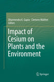 Impact of Cesium on Plants and the Environment