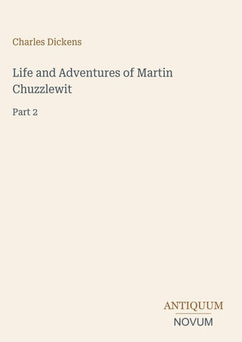 Life and Adventures of Martin Chuzzlewit