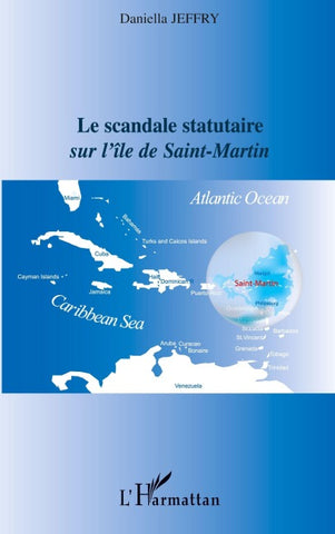 Le scandale statutaire sur l'île de Saint-Martin