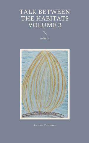 Talk between the habitats Volume 3