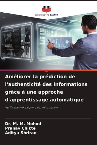 Améliorer la prédiction de l'authenticité des informations grâce à une approche d'apprentissage automatique