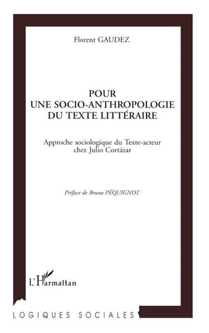 Pour une socio-anthropologie du texte littéraire