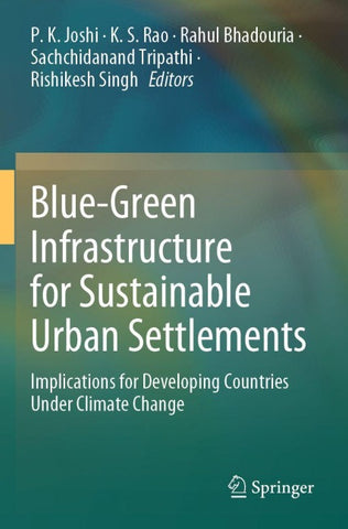 Blue-Green Infrastructure for Sustainable Urban Settlements