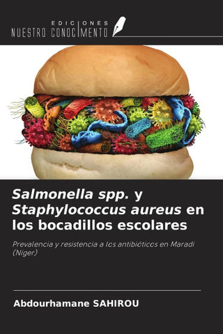 Salmonella spp. y Staphylococcus aureus en los bocadillos escolares