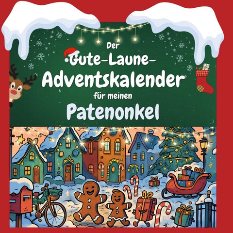 Der Gute-Laune-Adventskalender für meinen Patenonkel