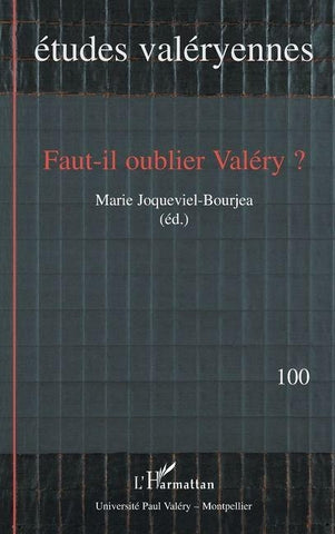 Faut-il oublier Valéry ?