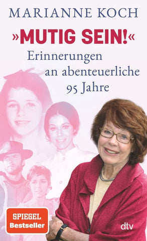»Mutig sein!« – Erinnerungen an abenteuerliche 95 Jahre