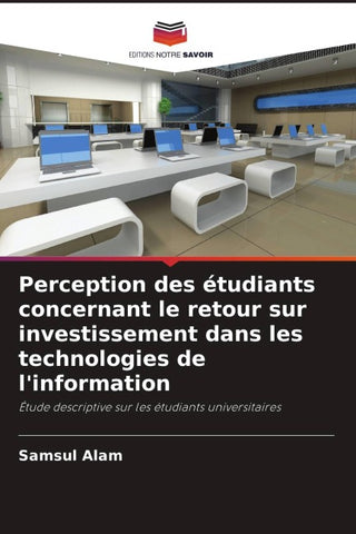 Perception des étudiants concernant le retour sur investissement dans les technologies de l'information