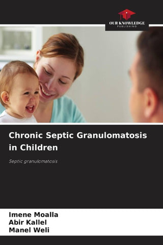 Chronic Septic Granulomatosis in Children