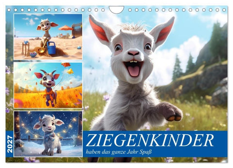 Ziegenkinder haben das ganze Jahr Spaß (Wandkalender 2027 DIN A4 quer), CALVENDO Monatskalender