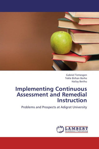 Implementing Continuous Assessment and Remedial Instruction