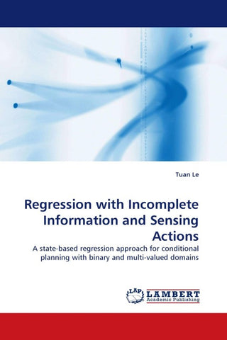 Regression with Incomplete Information and Sensing Actions