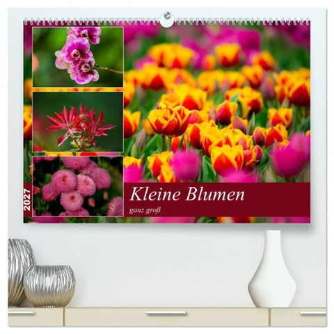 Kleine Blumen ganz groß (hochwertiger Premium Wandkalender 2027 DIN A2 quer), Kunstdruck in Hochglanz